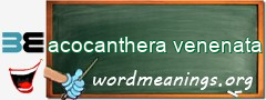 WordMeaning blackboard for acocanthera venenata